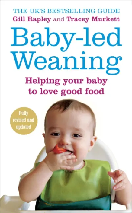 Baby-led Weaning - Rapley, Gill a Murkett, Tracey