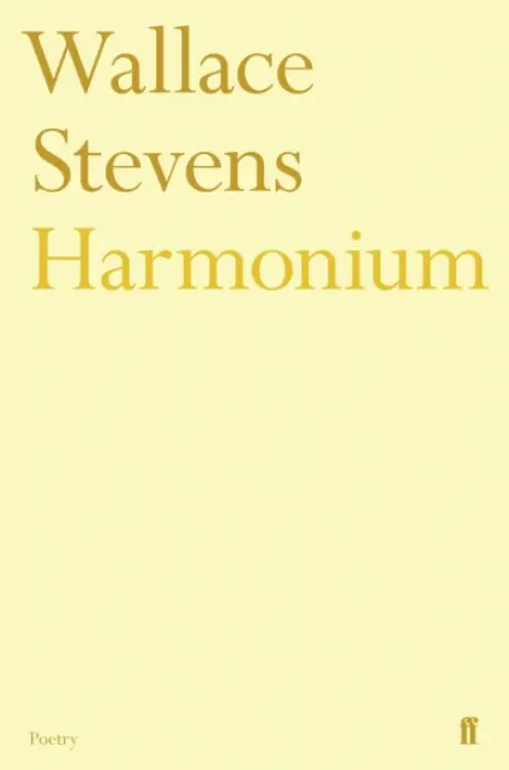 Harmonium - Wallace Stevens