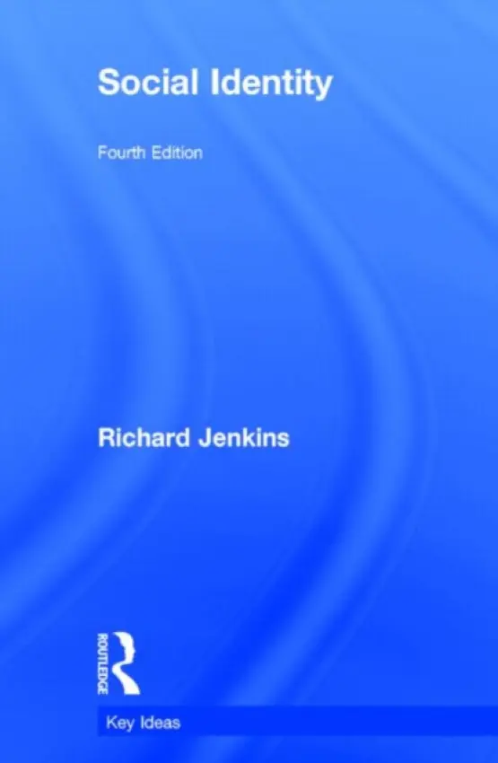 Social Identity - Jenkins, Richard (University of Sheffield, UK)