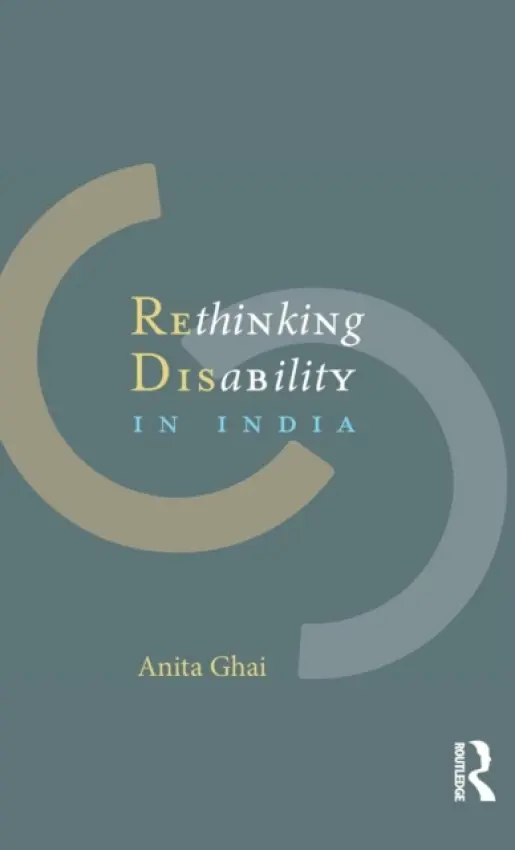 Rethinking Disability in India - Ghai, Anita