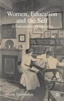 Women, Education and the Self - Tamboukou, M.