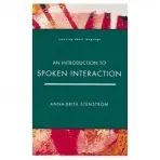 Introduction to Spoken Interaction, An - Stenstrom, Anna-Brita