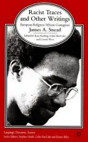 Racist Traces and Other Writing