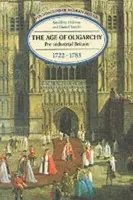 Age of Oligarchy - Holmes, Geoffrey a Szechi, D.