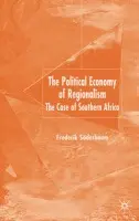 Political Economy of Regionalism - Soderbaum, F.