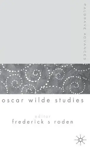Palgrave Advances in Oscar Wilde Studies - Roden, Frederick S., AOJN