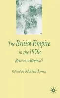 British Empire in the 1950s - Lynn, M.