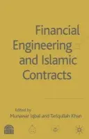 Financial Engineering and Islamic Contracts - Khan, Tariqullah