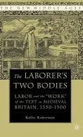 Laborer's Two Bodies - Robertson, K.