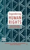 Engendering Human Rights - Nnaemeka, O. a Ezeilo, J.