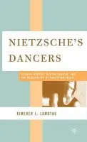 Nietzsche's Dancers - LaMothe, K.