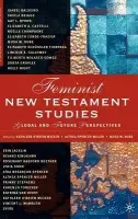 Feminist New Testament Studies - Wicker, K. a Dube, M. a Spencer-Miller, A.