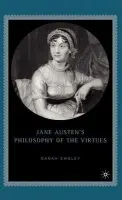 Jane Austen's Philosophy of the Virtues - Emsley, S.