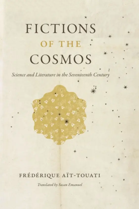 Fictions of the Cosmos - Ait-Touati, Frederique