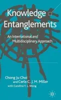 Knowledge Entanglements - Choi, C. a Millar, C.