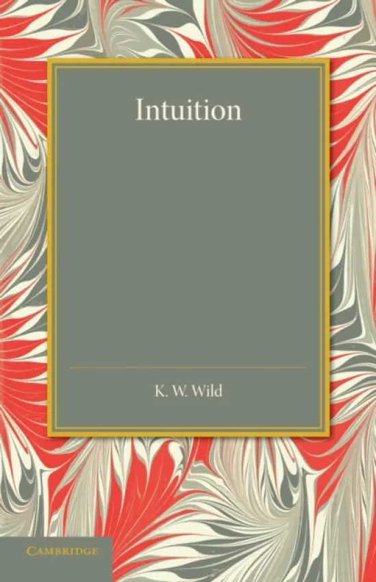 Intuition - Wild, K. W.