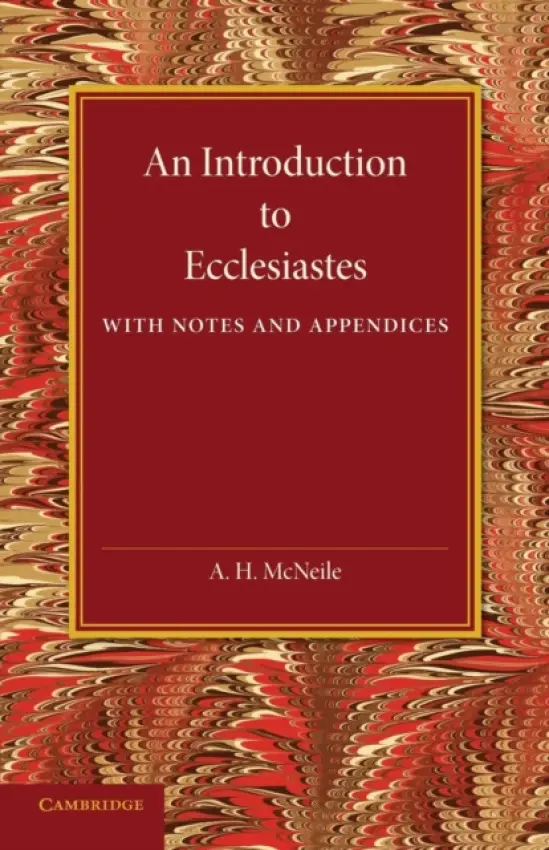 Introduction to Ecclesiastes - McNeile, A. H.