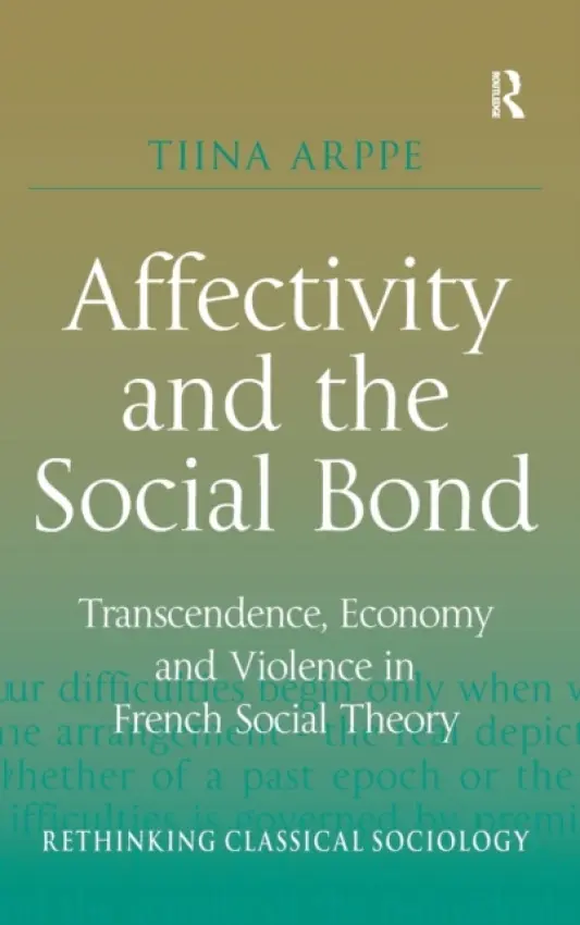 Affectivity and the Social Bond - Arppe, Tiina