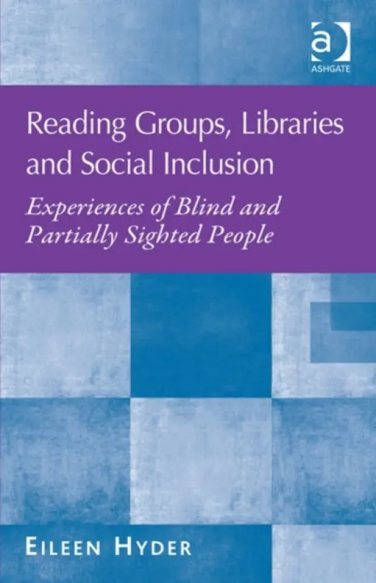 Reading Groups, Libraries and Social Inclusion - Hyder, Eileen