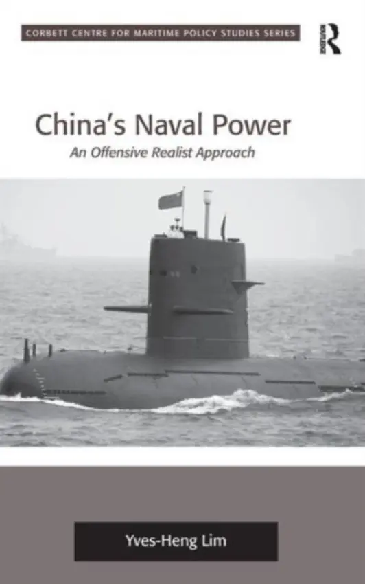 China's Naval Power - Lim, Yves-Heng