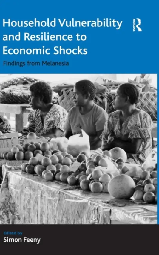 Household Vulnerability and Resilience to Economic Shocks - Feeny, Simon