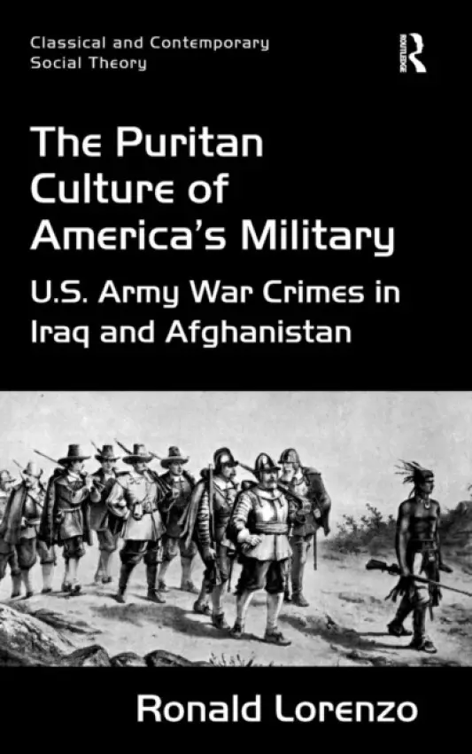 Puritan Culture of America's Military - Lorenzo, Ronald