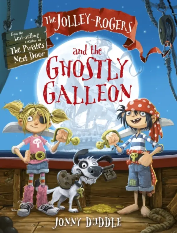 Jolley-Rogers and the Ghostly Galleon - Duddle, Jonny