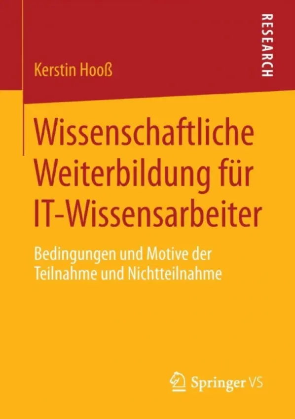 Wissenschaftliche Weiterbildung fur IT-Wissensarbeiter - HooĂź, Kerstin