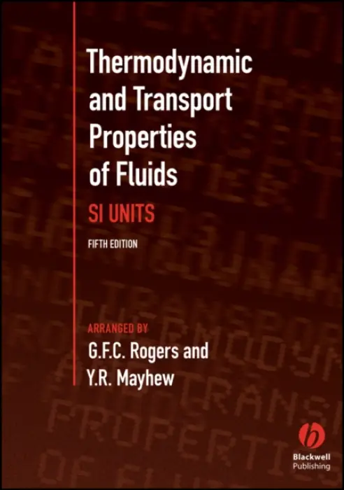 Thermodynamic and Transport Properties of Fluids - Rogers, G. F. C. a Mayhew, Y. R.