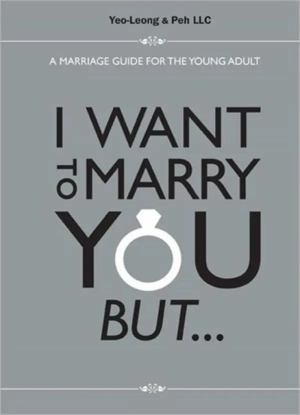 I Want To Marry You But...: A Marriage Guide For The Young Adult - Yeo, Jennifer (Yeo-leong  a  Peh Llc, S'pore)