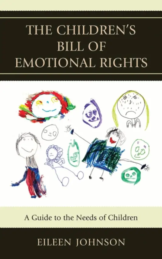 Children's Bill of Emotional Rights - Johnson, Eileen
