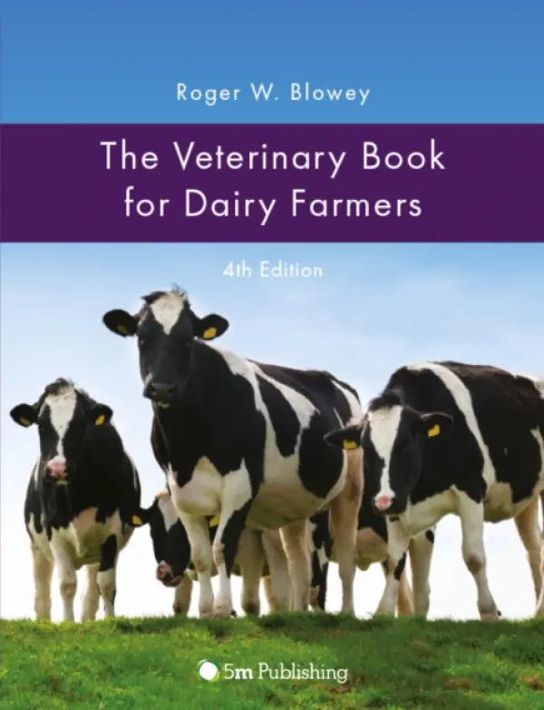 Veterinary Book for Dairy Farmers 4th Edition - Blowey, Roger