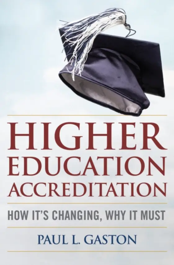 Higher Education Accreditation - Gaston, Paul L.
