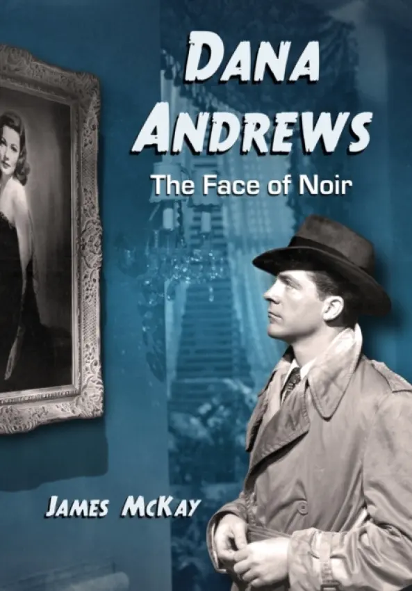 Dana Andrews - McKay, James