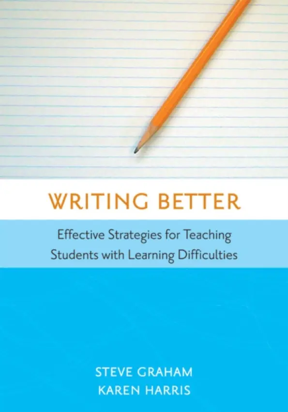 Writing Better - Graham, Steven a Harris, Karen R.