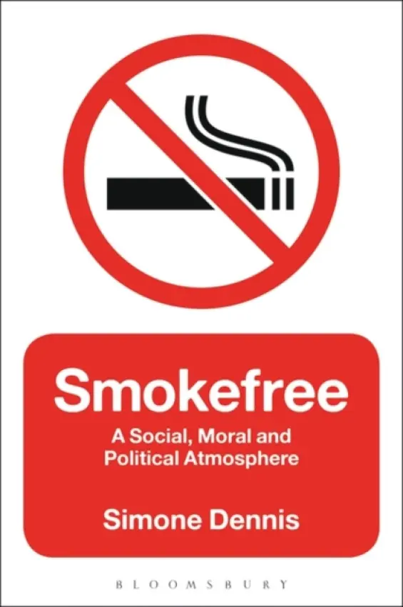 Smokefree - Dennis, Simone (Australian National University)