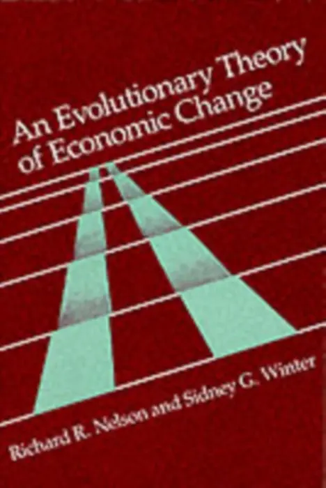 Evolutionary Theory of Economic Change - Nelson, Richard R. a Winter, Sidney G.