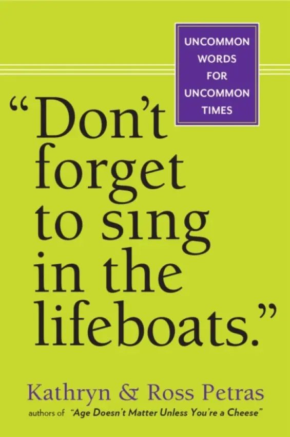 Don't Forget To Sing In The Lifeboats (U.S edition) - Petras, Kathryn a Petras, Ross