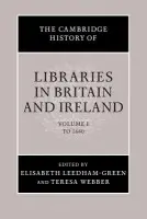 Cambridge History of Libraries in Britain and Ireland