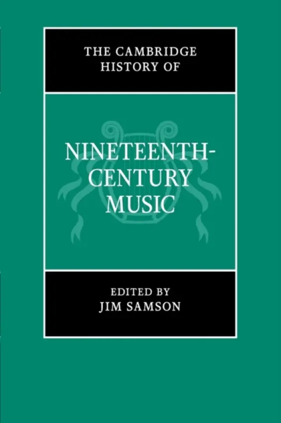 Cambridge History of Nineteenth-Century Music