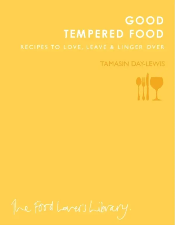 Good Tempered Food - Day-Lewis, Tamasin