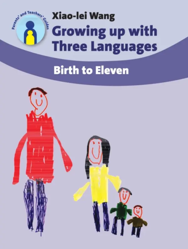 Growing up with Three Languages - Wang, Xiao-lei