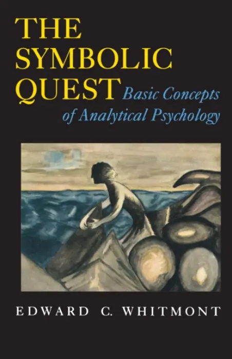 Symbolic Quest - Whitmont, Edward C.