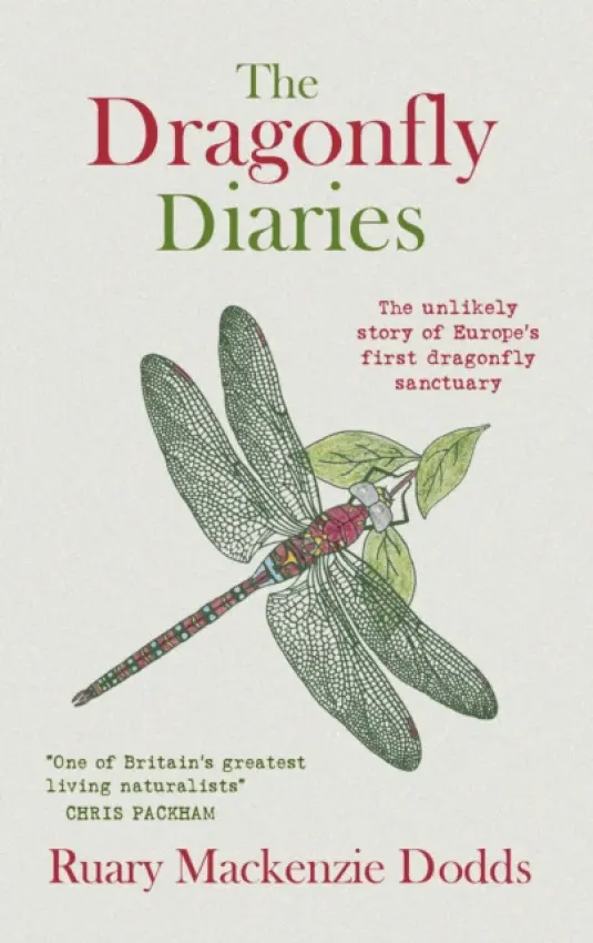 Dragonfly Diaries - Dodds, Ruary Mackenzie
