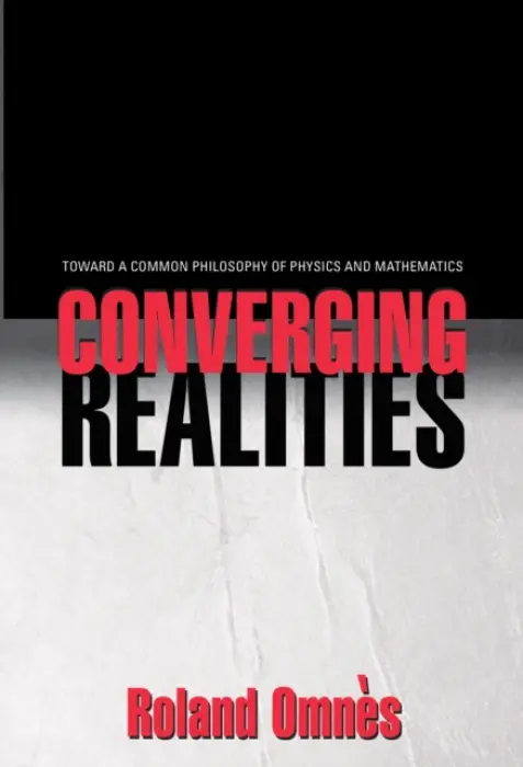 Converging Realities - Omnes, Roland