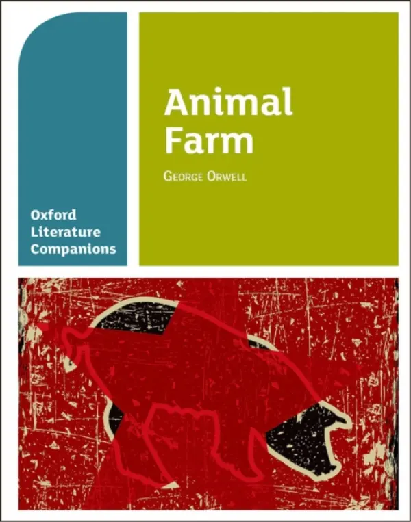 Oxford Literature Companions: Animal Farm - Waldron, Carmel a Buckroyd, Peter