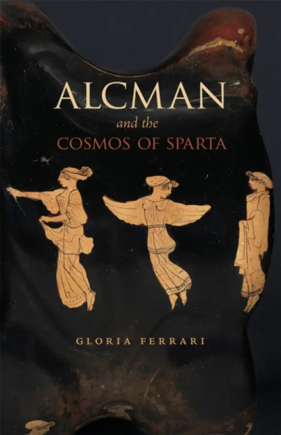 Alcman and the Cosmos of Sparta - Ferrari, Gloria