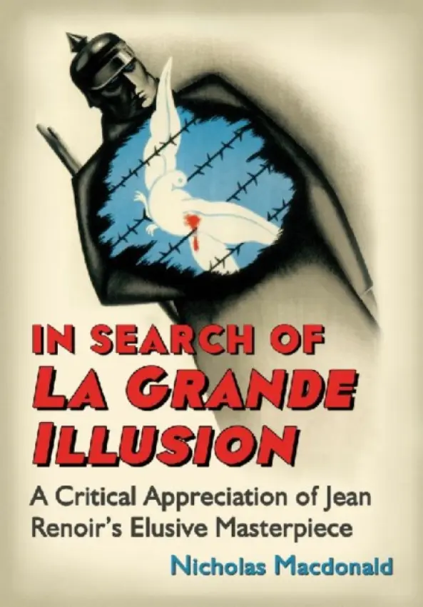 In Search of La Grande Illusion - Macdonald, Nicholas