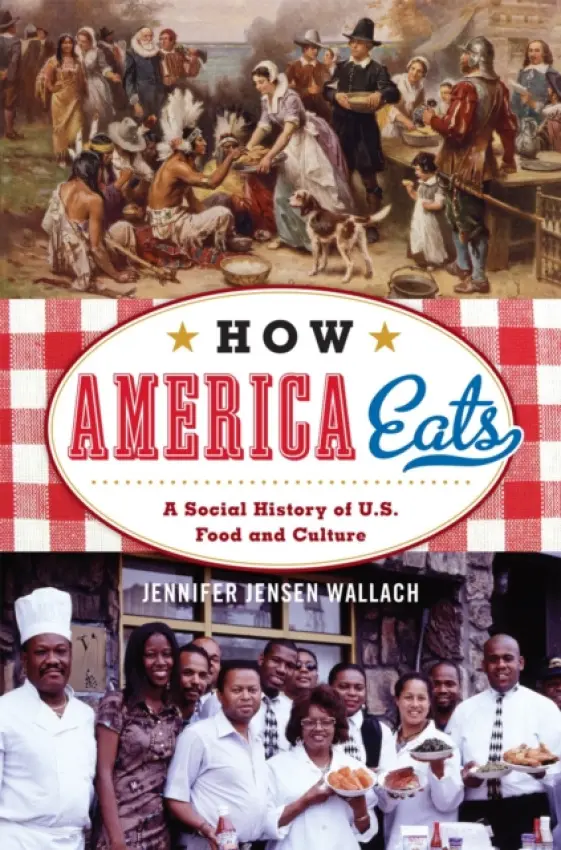 How America Eats - Wallach, Jennifer Jensen