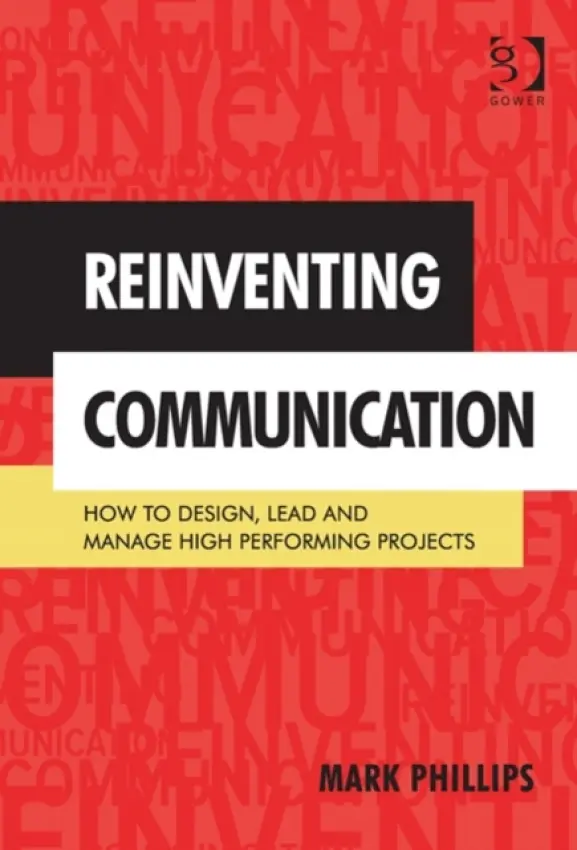 Reinventing Communication - Phillips, Mark
